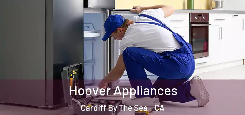  Hoover Appliances Cardiff By The Sea - CA